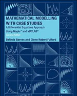 Mathematical Modelling with Case Studies: A Differential Equation Approach Using Maple