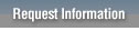 Request Information