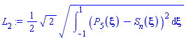 L[2] := (1/2)*(2^(1/2)*(Int((P[5](xi)-S[n](xi))^2, xi = -1 .. 1))^(1/2))
