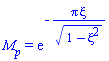 M[p] = exp(-Pi*xi/(1-xi^2)^(1/2))