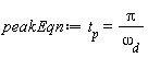 peakEqn := t[p] = Pi/omega[d]
