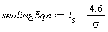 settlingEqn := t[s] = 4.6/sigma