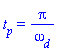 t[p] = Pi/omega[d]