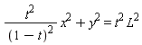 t^2*x^2/(1-t)^2+y^2 = t^2*L^2