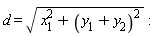 d = sqrt(x[1]^2+(y[1]+y[2])^2)