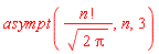 asympt(factorial(n)/sqrt(2*Pi), n, 3)