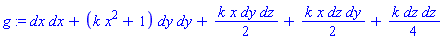 g := dx*dx+(k*x^2+1)*dy*dy+k*x*dy*dz/2+k*x*dz*dy/2+k*dz*dz/4