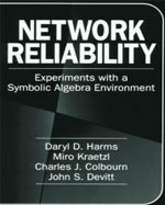 Network Reliability, Experiments with a Symbolic Algebra Environment