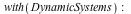 with(DynamicSystems); -1