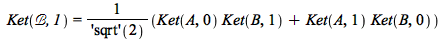 Ket(`&Bscr;`, 1) = `/`(`*`(`+`(`*`(Ket(A, 0), `*`(Ket(B, 1))), `*`(Ket(A, 1), `*`(Ket(B, 0))))), `*`(('sqrt')(2)))