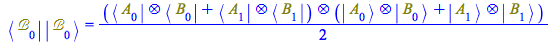 Typesetting:-mprintslash([Physics:-`*`(Physics:-Bra(`&Bscr;`, 0), Physics:-Ket(`&Bscr;`, 0)) = `+`(`*`(`/`(1, 2), `*`(Physics:-`*`(`+`(Physics:-`*`(Physics:-Bra(A, 0), Physics:-Bra(B, 0)), Physics:-`*...