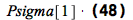 `*`(Psigma[1], `*`(Physics:-Ket(`&Bscr;`, 0))) = `+`(`*`(`/`(1, 2), `*`(Psigma[1], `*`(`^`(2, `/`(1, 2)), `*`(`+`(Physics:-`*`(Physics:-Ket(A, 0), Physics:-Ket(B, 0)), Physics:-`*`(Physics:-Ket(A, 1),...