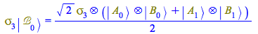 Typesetting:-mprintslash([Physics:-`*`(Physics:-Psigma[3], Physics:-Ket(`&Bscr;`, 0)) = `+`(`*`(`/`(1, 2), `*`(`^`(2, `/`(1, 2)), `*`(Physics:-`*`(Physics:-Psigma[3], `+`(Physics:-`*`(Physics:-Ket(A, ...