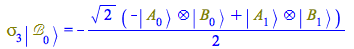 Typesetting:-mprintslash([Physics:-`*`(Physics:-Psigma[3], Physics:-Ket(`&Bscr;`, 0)) = `+`(`-`(`*`(`/`(1, 2), `*`(`^`(2, `/`(1, 2)), `*`(`+`(`-`(Physics:-`*`(Physics:-Ket(A, 0), Physics:-Ket(B, 0))),...