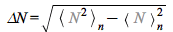 `&Delta;N` = sqrt(`+`(`-`(`*`(`^`(Bracket(%N)[n], 2))), Bracket(`^`(%N, 2))[n]))