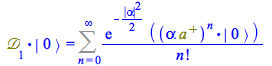 Typesetting:-mprintslash([Physics:-`.`(`&Dscr;`[1], Physics:-Ket(A, 0)) = Sum(`/`(`*`(exp(`+`(`-`(`*`(`/`(1, 2), `*`(`^`(abs(alpha), 2)))))), `*`(Physics:-`.`(Physics:-`^`(`*`(alpha, `*`(`#msup(mi(