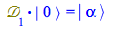 Typesetting:-mprintslash([Physics:-`.`(`&Dscr;`[1], Physics:-Ket(A, 0)) = Physics:-Ket(`#msup(mi(