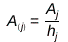 A__j = Physics:-`*`(A__j, Physics:-Vectors:-`^`(h__j, -1)); 