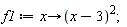 f1 := proc (x) options operator, arrow; (x-3)^2 end proc;