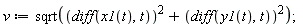 v := sqrt((diff(x1(t), t))^2+(diff(y1(t), t))^2);
