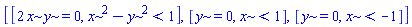 [[2*x*y = 0, x^2-y^2 < 1], [y = 0, x < 1], [y = 0, x < -1]]