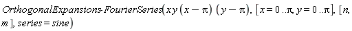 OrthogonalExpansions:-FourierSeries(x*y*(x-Pi)*(y-Pi), [x = 0 .. Pi, y = 0 .. Pi], [n, m], series = sine)