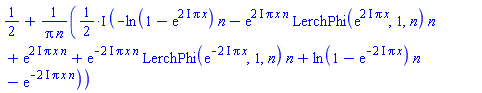 1/2+((1/2)*I)*(-ln(1-exp((2*I)*Pi*x))*n-exp((2*I)*Pi*x*n)*LerchPhi(exp((2*I)*Pi*x), 1, n)*n+exp((2*I)*Pi*x*n)+exp(-(2*I)*Pi*x*n)*LerchPhi(exp(-(2*I)*Pi*x), 1, n)*n+ln(1-exp(-(2*I)*Pi*x))*n-exp(-(2*I)*Pi*x*n))/(Pi*n)