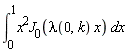 int(x^2*J[0](lambda(0, k)*x), x = 0 .. 1)
