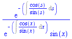exp(-(Int(cos(s)/sin(s), s)))/(exp(-(Int(cos(x)/sin(x), x)))*sin(x))