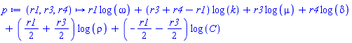 proc (r1, r3, r4) options operator, arrow; r1*log(omega)+(r3+r4-r1)*log(k)+r3*log(mu)+r4*log(delta)+((1/2)*r1+(1/2)*r3)*log(rho)+(-(1/2)*r1-(1/2)*r3)*log(C) end proc