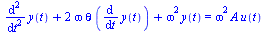 `+`(diff(diff(y(t), t), t), `*`(2, `*`(omega, `*`(theta, `*`(diff(y(t), t))))), `*`(`^`(omega, 2), `*`(y(t)))) = `*`(`^`(omega, 2), `*`(A, `*`(u(t))))