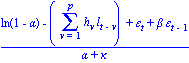 (ln(1-alpha)-(sum(h[v]*l[t-v], v = 1 .. p))+epsilon[t]+beta*epsilon[t-1])/(alpha+kappa)