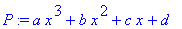 P := a*x^3+b*x^2+c*x+d