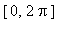 [0, 2*Pi]