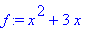 f := x^2+3*x