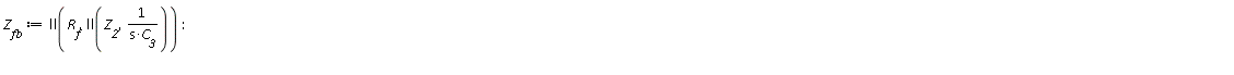 Z__fb := ll(R__f, ll(Z__2, 1/(s*C__3)))