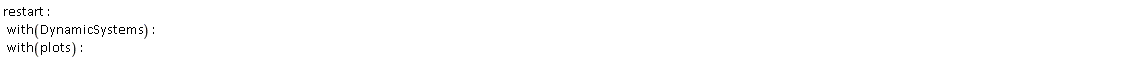 restart; with(DynamicSystems); with(plots)