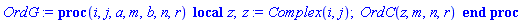 proc (i, j, a, m, b, n, r) local z; z := Complex(i, j); OrdC(z, m, n, r) end proc