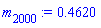 m[2000] := .4620