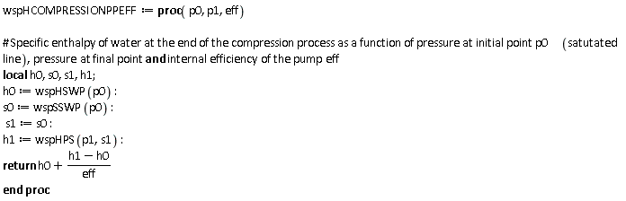 wspHCOMPRESSIONPPEFF := proc (p0, p1, eff) local h0, s0, s1, h1; h0 := wspHSWP(p0); s0 := wspSSWP(p0); s1 := s0; h1 := wspHPS(p1, s1); return h0+(h1-h0)/eff end proc