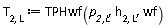 T[2, L] := TPHwf(`p__2,L`, h[2, L], wf)