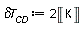 `&delta;T__CD` := 2*Unit('K')
