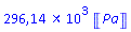 296142.9008*Units:-Unit(Pa)