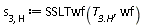 s[3, H] := SSLTwf(`T__3.H`, wf)