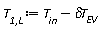 `T__1,L` := T__in-`&delta;T__EV`