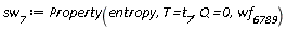 sw__7 := Property(entropy, T = t__7, Q = 0, wf__6789)