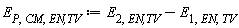 E[P, CM, `EN,TV`] := Units:-Standard:-`+`(E[2, `EN,TV`], Units:-Standard:-`-`(E[1, EN, TV]))