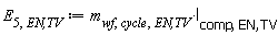 E[5, `EN,TV`] := Units:-Standard:-`*`(m[wf, cycle, `EN,TV`], l[comp, `EN,TV`])