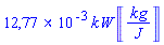 0.1276603757e-1*kW*Units:-Unit(kg/J)