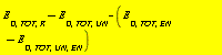 Units:-Standard:-`+`(Units:-Standard:-`+`(E[D, TOT, R], Units:-Standard:-`-`(E[D, TOT, UN])), Units:-Standard:-`-`(Units:-Standard:-`+`(E[D, TOT, EN], Units:-Standard:-`-`(E[D, TOT, UN, EN]))))